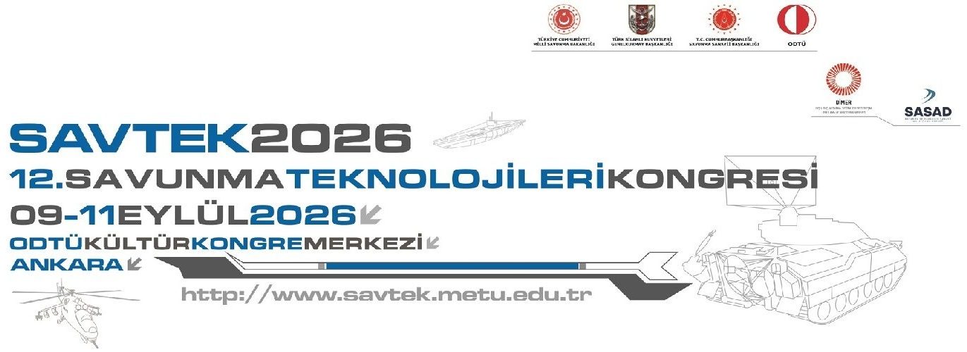 SAVTEK - SAVUNMA TEKNOLOJİLERİ KONGRESİ